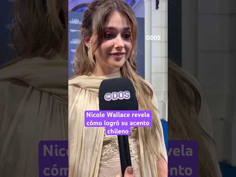 Video Nicole Wallace se sincera sobre cómo fue imitar el acento chileno en La Casa de los Espíritus