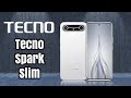 Tecno Spark Slim | أنحف و أجمل هاتف من التكنو