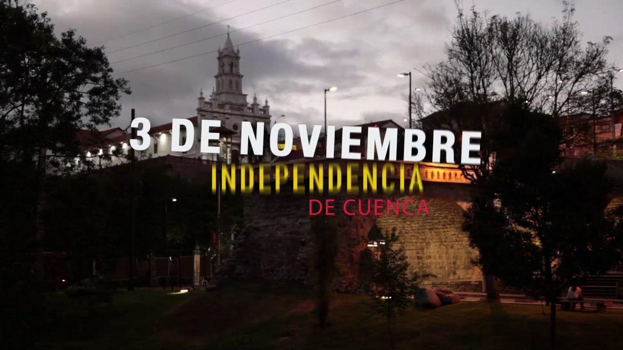 3 de noviembre, día de independencia de Cuenca - YouTube