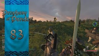 Let's Play Mount and Blade Warband Prophesy of Pendor Episode 83: The Guardian Knights
