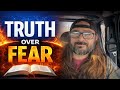 Truth over Fear | Sunday on the Acre