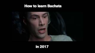 How to learn Bachata super fast!!! Matrix style