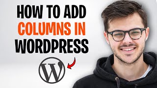 How to Create / Add Columns in WordPress (Simple Way 2026) ✅