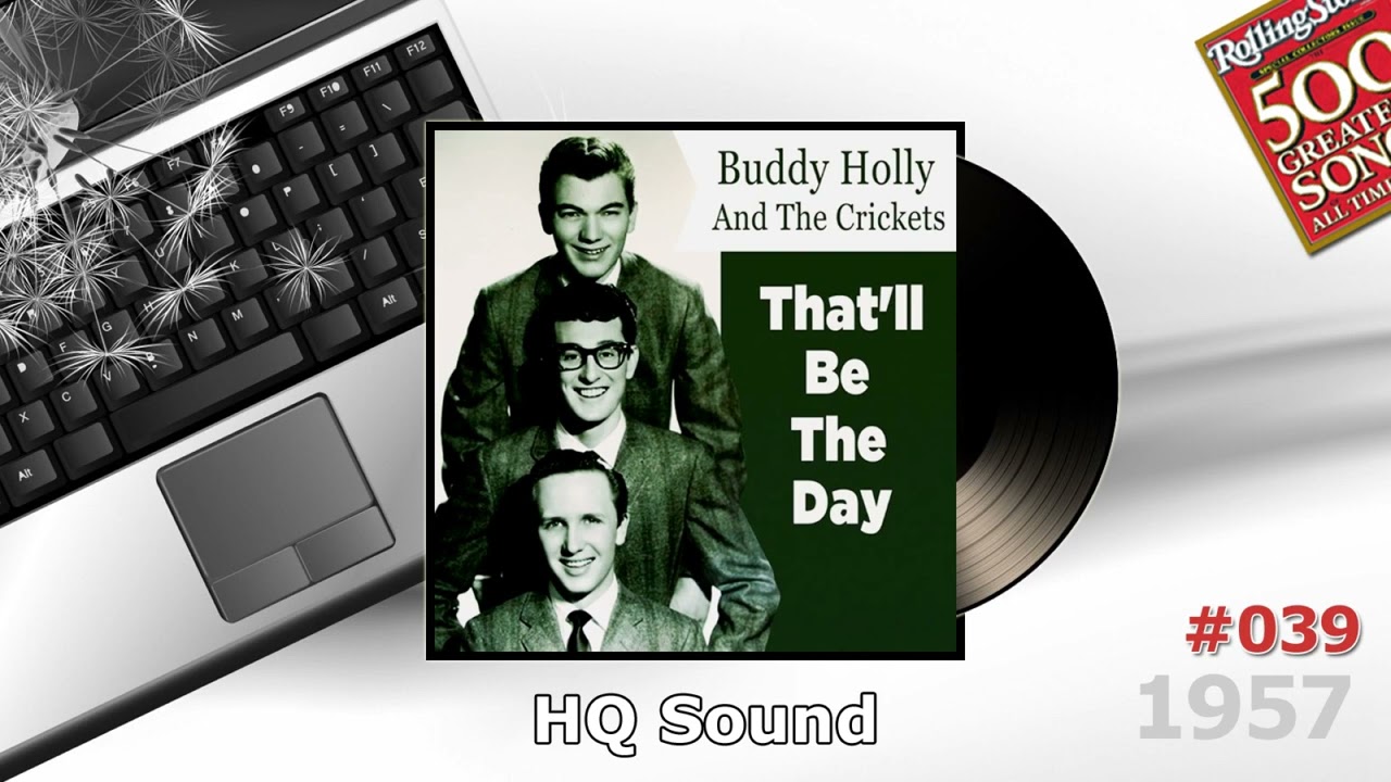 Buddy Holly And The Crickets - That'll Be The Day 1957 (HQ Sound