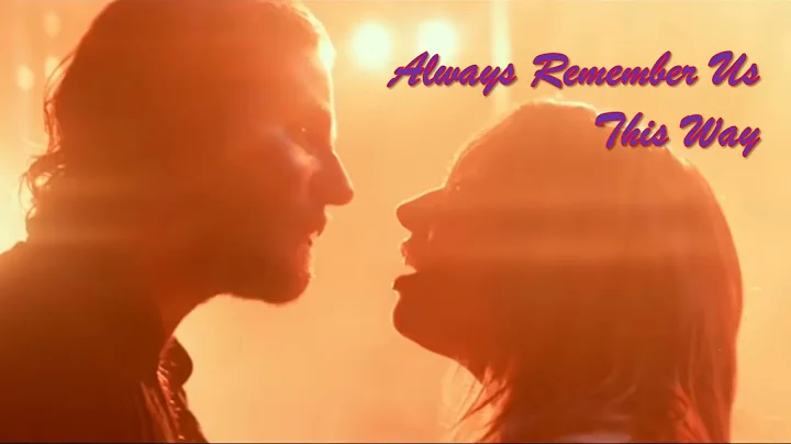 Lady Gaga - Always Remember Us This Way (sung by C...