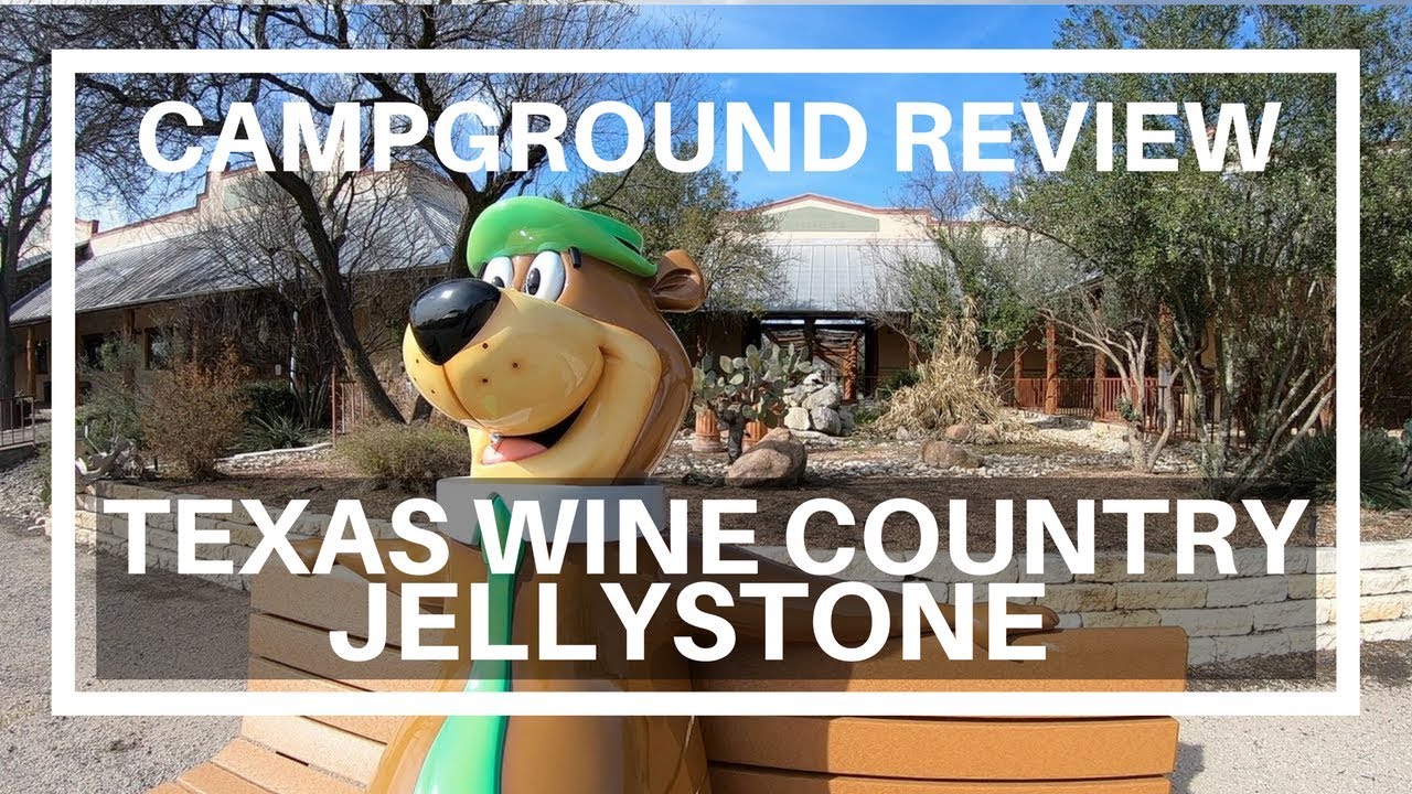 Campground Review Texas Wine Country Jellystone Fredericksburg, Texas