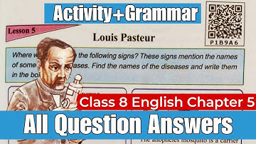 Class 8 English Chapter 5 Question Answers Assam | Class 8 Lesson 5 "Louis Pasteur" Solution SCERT