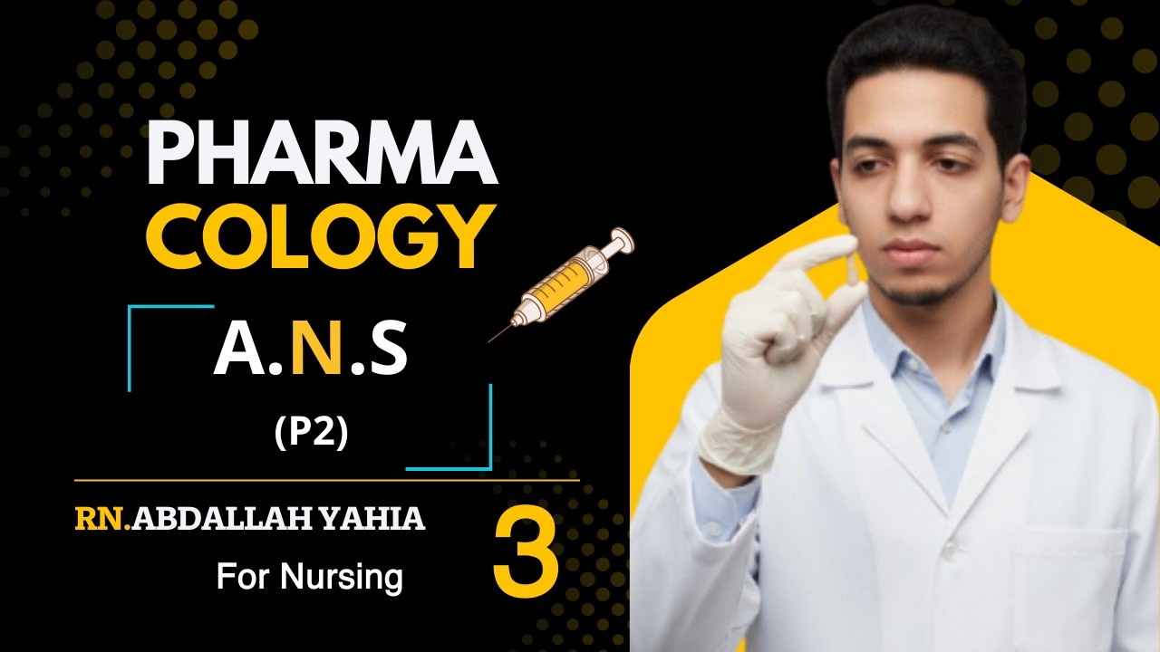 Pharmacology for nursing | المحاضره الثالثه فارما (اولى تمريض) | autonomic nervous system part 2