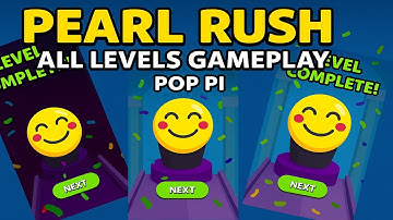 Pearl Rush - All Levels Gameplay Pop Pi (Part 17)