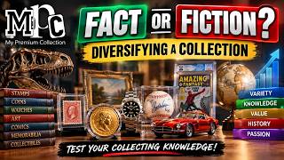 Fact or Fiction: Diversifying a Collection 🏆 | How Smart Is Your Collecting Strategy