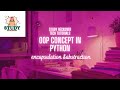 Encapsulation & Abstraction in Python | OOP Explained with Examples | Study Reckoner