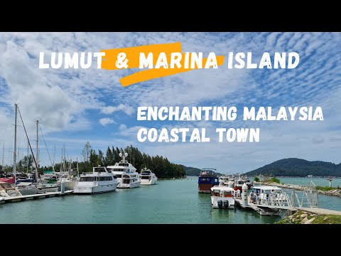 Lumut and Marina