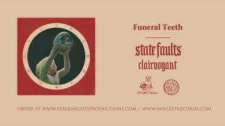 Watch State Faults Funeral Teeth video