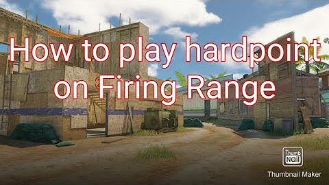 How to play hardpoint on Firing Range with a good team