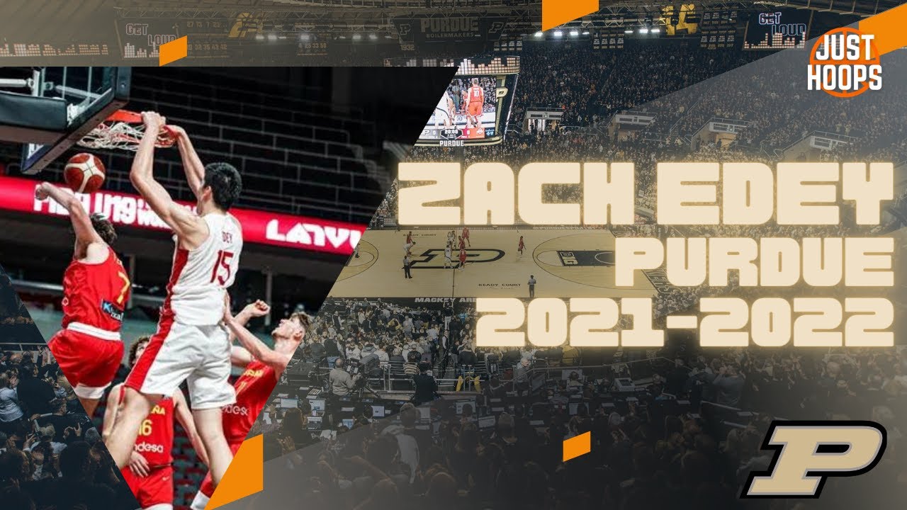 Zach Edey | Purdue 2021-2022
