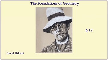 The Foundations of Geometry, by David Hilbert, section 12