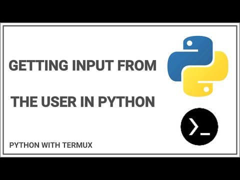 Getting User Input In Python | python with termux | python for beginners