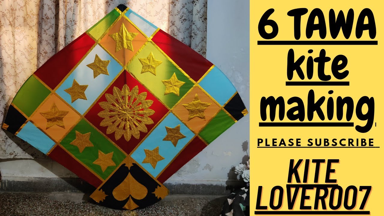 how to make 6 tawa kite at home/6 tawa Kaise banye/ kite making in