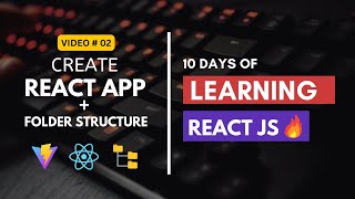 Create First React App + Folder Structure | 10 Days of Learning React JS # 02 🔥 | English Subtitles Profile