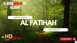 Halaman 001 (Juz 01) Semaan Al Quran Al Fatihah Ayat 1-7 Tempo Cepat Durasi 24 Detik