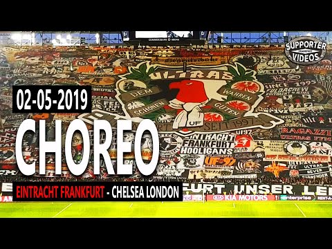 Choreo | Eintracht Frankfurt - Chelsea London 1:1 | 02.05.2019