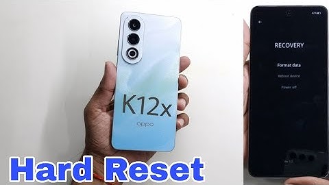 OPPO K12x 5G Full Reset