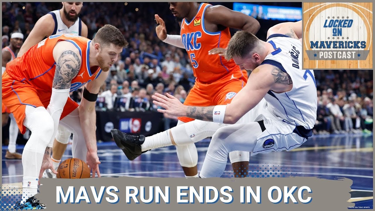 Locked On Mavs POSTCAST: Mavs fall to the Thunder in OKC - YouTube