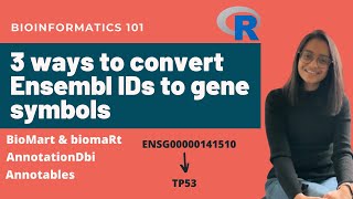 3 ways to convert Ensembl IDs to gene symbols | Bioinformatics 101 screenshot 2