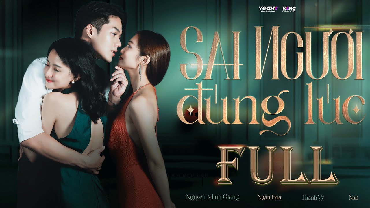 PHIM NGÔN TÌNH HAY 2025 | SAI NGƯỜI ĐÚNG LÚC - FULL TRỌN BỘ | PHIM VIỆT NAM 2025 | YeaH1 SHORTS