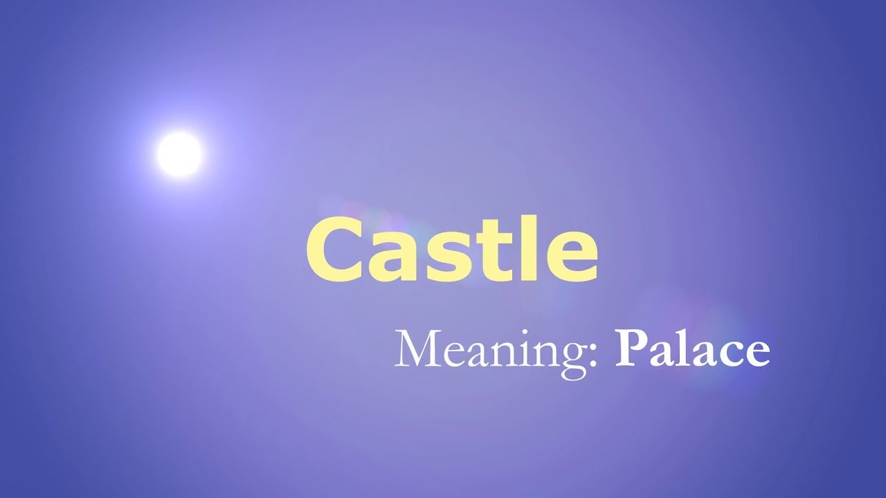 castle noun - Definition, pictures, pronunciation and usage notes