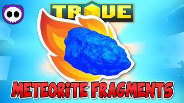 WHERE TO GET METEORITE FRAGMENTS IN TROVE! ✪ Trove Guide / Tutorial (Xbox One/PS4/Steam)