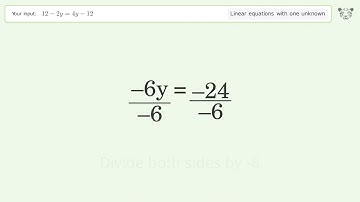 Linear equation with one unknown: Solve 12-2y=4y-12 step-by-step solution