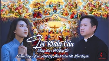 Lời Khẩn Cầu || Sáng tác : Vũ Duy Tư ||Tb : Lm. Ant Ng Minh Tâm Ft. Kim Tuyến ||MV Studio Thánh Ca