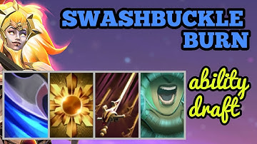 DOTA 2 ABILITY DRAFT SWASHBUCKLE BURN