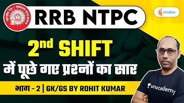 RRB NTPC | GK/GS by Rohit Kumar | Asked Questions (2nd Shift)