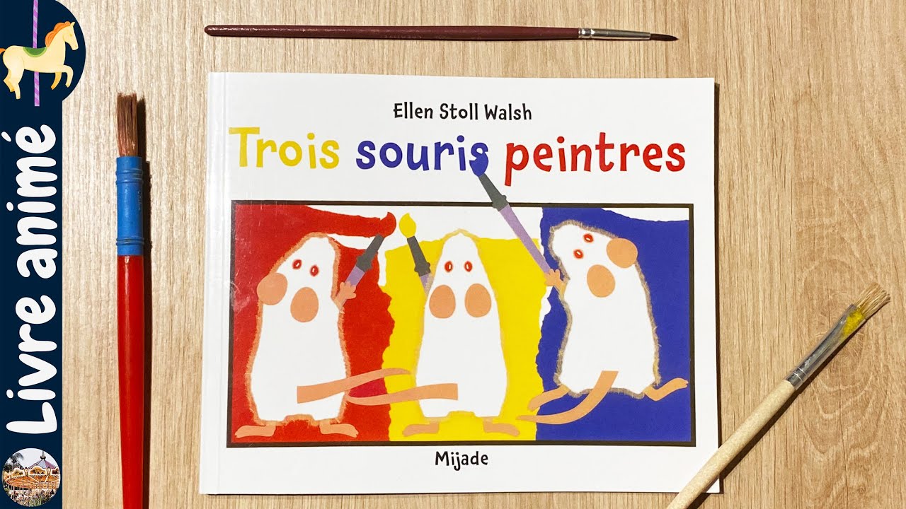 🎠 Histoires et contes pour enfants:  🐁🐁🐁 Trois souris peintres - Ellen Stoll Walsh