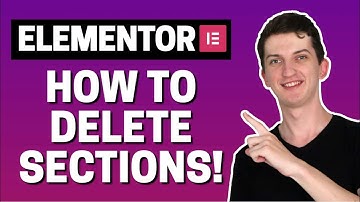 How To Delete Section Widget In Elementor