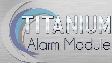 Titanium NVR Operating System - Alarm Module Overview