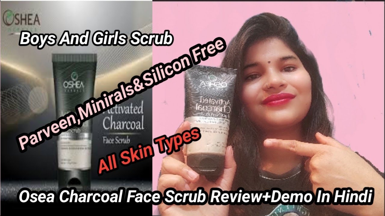 Best Charcoal scrub/O'Shea herbals Activated Charcoal/all skin type/ paraben,Silicon&Mineral oil