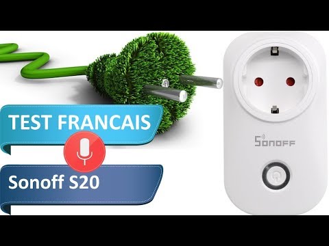 Sonoff S20 : Test des prises électriques connectée à Google Home ou votre smartphone