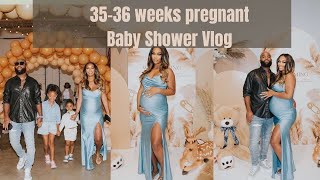 35-36 weeks pregnant | Babyshower | Engaged?!?!