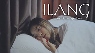 ILANG - ABIEL JATNIKA | RINA APRILIANA COVER