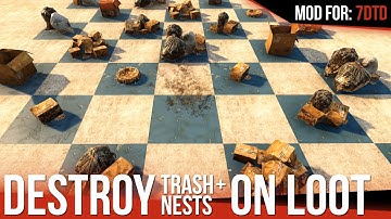 Bird Nests and Trash Bags Destroy on Loot - A19 / A20 [7 Days to Die-Mod]