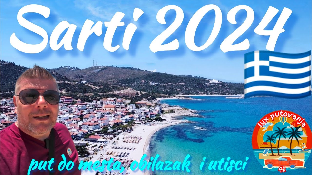 SARTI | Greece | obilazak i utisci | Sitonija | Halkidiki | Grčka | 4K (UHD)