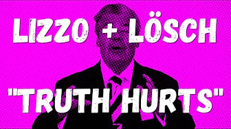 "Truth Hurts"