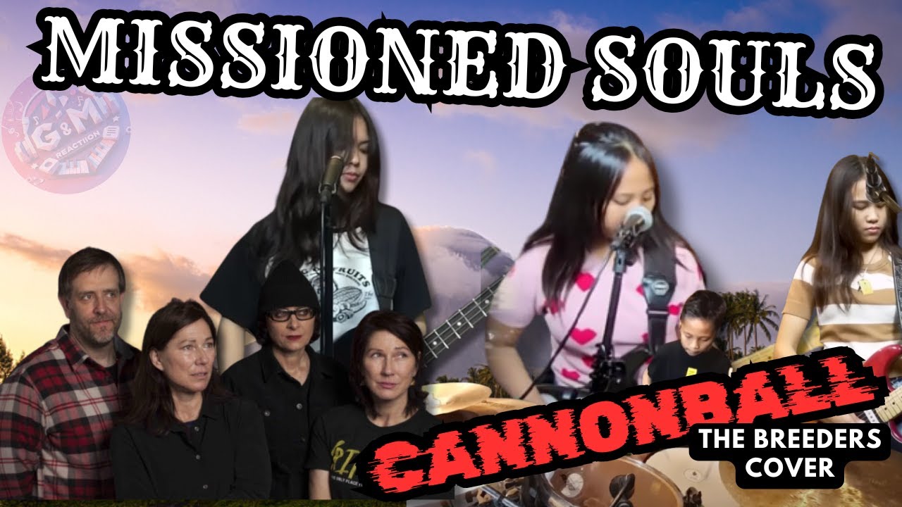 MISSIONED SOULS | CANNONBALL (THE BREEDERS COVER) | FIRST TIME REACTION