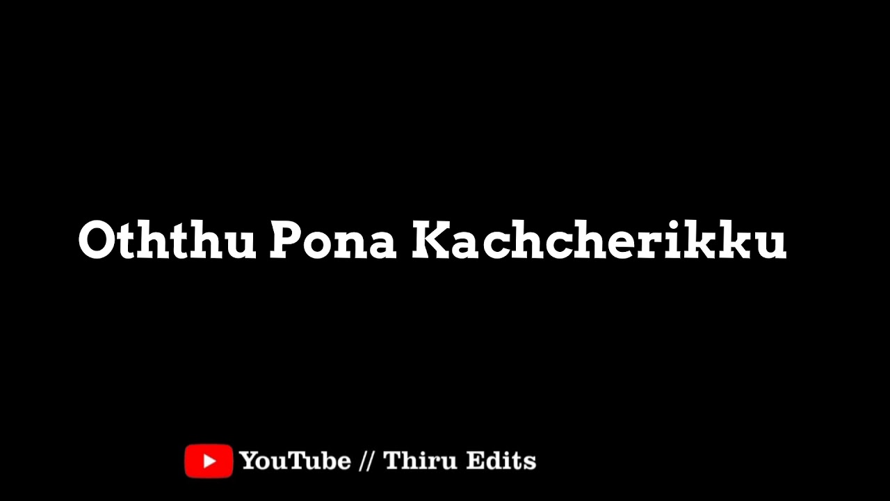💞Tamil black screen Kannu randum Anthurunday lyrics song WhatsApp
