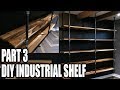 BASEMENT RENOVATIONS | PART 3 DIY INDUSTRIAL SHELF