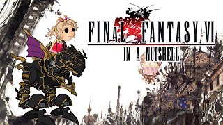 Final Fantasy VI in a Nutshell (rus subtitles)