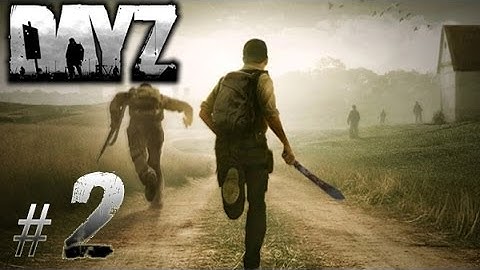 DayZ Standalone Gameplay HD - Crazy Bandit - #2 [No Commentary]